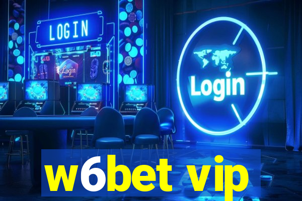 w6bet vip